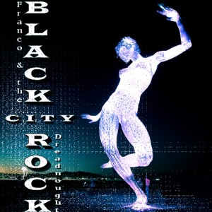 Franco And The Dreadnought的專輯Black Rock City