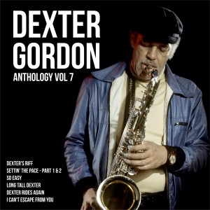 อัลบัม Anthology, Vol. 7 ศิลปิน Gordon, Dexter