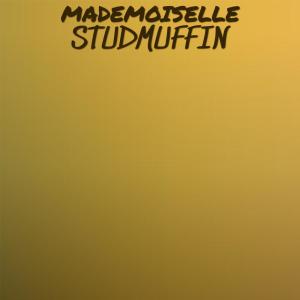 ดาวน์โหลดและฟังเพลง Mademoiselle Studmuffin พร้อมเนื้อเพลงจาก Jonh Kers