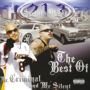 Mr Criminal的專輯Soldier's of the 213: The Best of Mr. Criminal and Mr. Silent