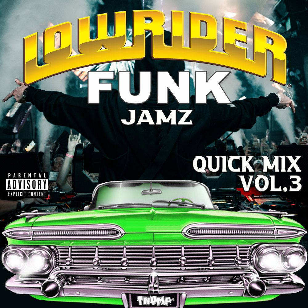 Lowrider Funk Jamz Quick Mix (Vol. 3|Explicit)