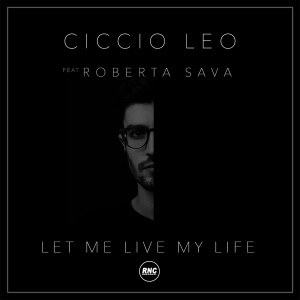 Album Let Me Live My Life from Ciccio Leo