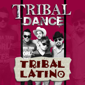 Album Tribal Latino from Tribal Dance