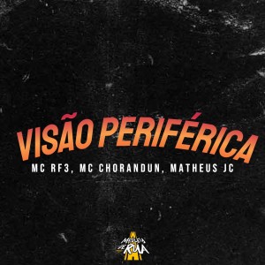 收聽MC RF3的Visão Periférica歌詞歌曲