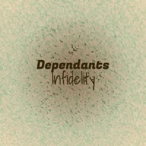 收听INOLA的Dependants Infidelity歌词歌曲