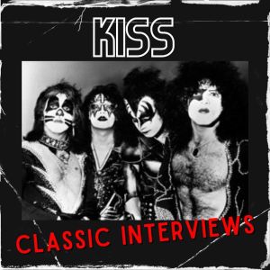 Album Kiss Classic Interviews from Kiss（港台）