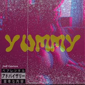 Album Yummy (Explicit) from Jodi Couture