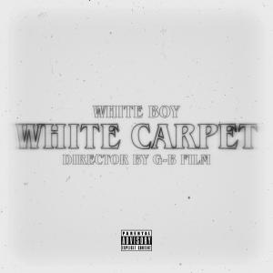 อัลบัม White Carpet (Explicit) ศิลปิน White Boy