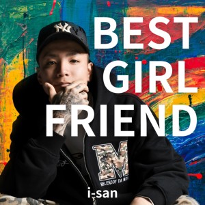 Album BEST GIRL FRIEND from i-san