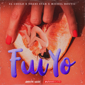 El Chulo的专辑Fui Yo (Explicit)