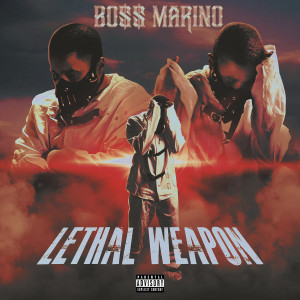 ดาวน์โหลดและฟังเพลง Lethal Weapon (Explicit) พร้อมเนื้อเพลงจาก Boss Marino