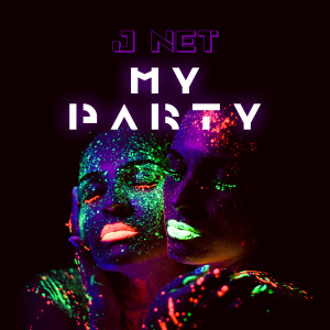 收聽J Net的My Party歌詞歌曲