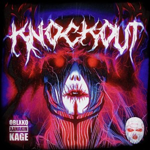 Album Knockout (Explicit) oleh XANAKIN SKYWOK