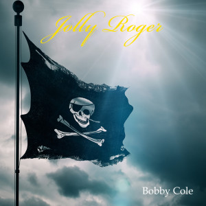 Album Jolly Roger from Bobby Cole