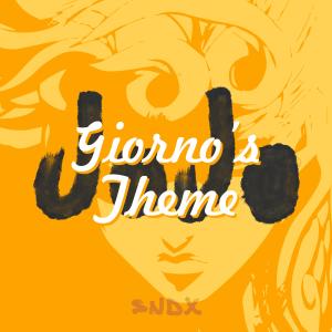 ดาวน์โหลดและฟังเพลง Giorno's Theme (Epic Version) พร้อมเนื้อเพลงจาก Sndx