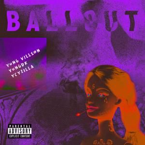 Album Ballout (Explicit) from Yung Villson