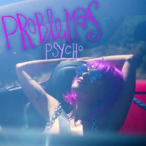 ดาวน์โหลดและฟังเพลง Psycho (Explicit) พร้อมเนื้อเพลงจาก Problemas