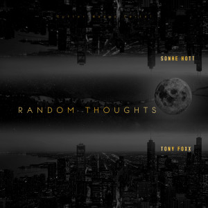 Album Random Thoughts (Explicit) from Sonhe Hott