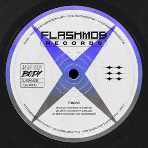 ดาวน์โหลดและฟังเพลง Move Your Body (K 2 AM Mix) พร้อมเนื้อเพลงจาก Flashmob