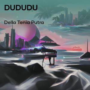 Album Dududu from Della Tenia Putra