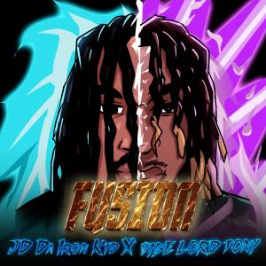 收聽Jd Da Iron Kid的Fusion (feat. Vybe Lord Tony) (Explicit)歌詞歌曲