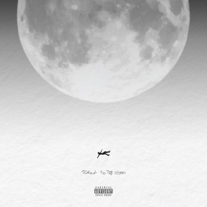 อัลบัม Ticket To The Moon (Explicit) ศิลปิน Nafe Smallz