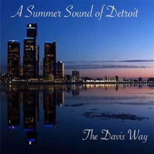 The Davis Way的專輯A Summer Sound of Detroit