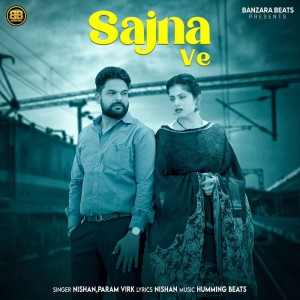Dengarkan Sajna Ve lagu dari Nishan dengan lirik