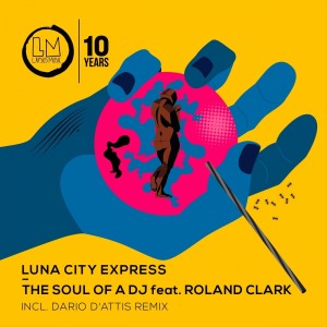 Luna City Express的專輯The Soul of a Dj