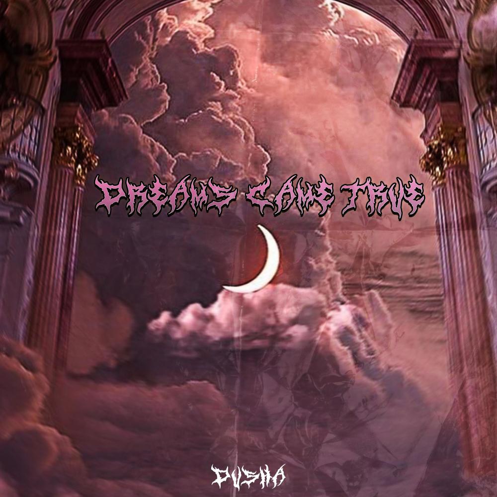 dreams came true (Explicit)