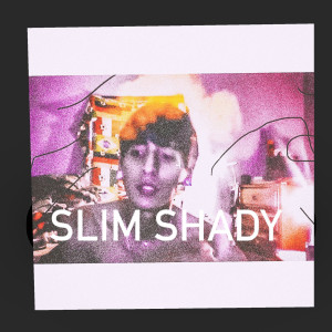 收听Edgar Luna的Slim Shady (Explicit)歌词歌曲