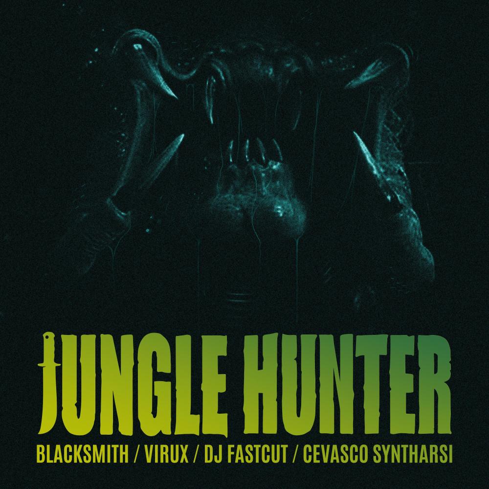 JUNGLE HUNTER (feat. Virux, Dj Fastcut & Cevasco Syntharsi|Explicit)
