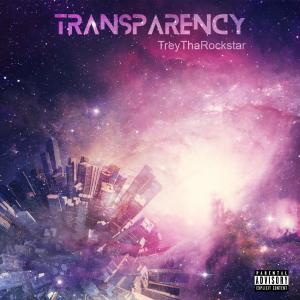 TreyThaRockStar的專輯Transparency (Radio Edit)