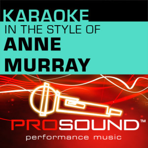 ดาวน์โหลดและฟังเพลง You Needed Me (Karaoke Instrumental Track)[In the style of Anne Murray] พร้อมเนื้อเพลงจาก ProSound Karaoke Band