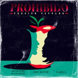 收聽Pipe Bueno的Prohibido (Versión Popular)歌詞歌曲