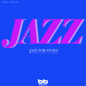 อัลบัม Jazz for Hymn Piano Jazz Album Best 4 ศิลปิน BIGBAND
