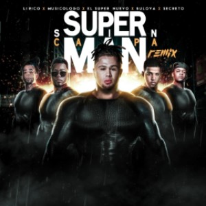 Listen to Super Sin Capa (Remix) [feat. Secreto El Famoso Bibero,  Lirico En La Casa,  Musicologo &  Bulova] song with lyrics from El Super Nuevo