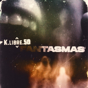 Album Fantasmas from K.Libre.50