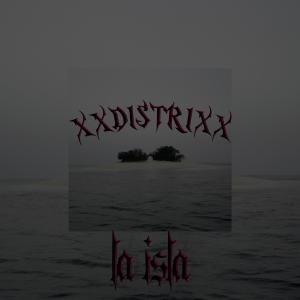 ดาวน์โหลดและฟังเพลง La Isla พร้อมเนื้อเพลงจาก xxdistrixx
