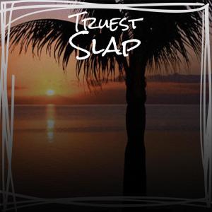 Album Truest Slap from Various