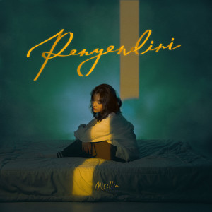 Listen to Sendiri song with lyrics from Misellia 