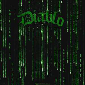 American Greed (Explicit) dari Diablo