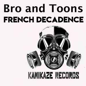 ดาวน์โหลดและฟังเพลง French Decadence (Original Mix) พร้อมเนื้อเพลงจาก Bro