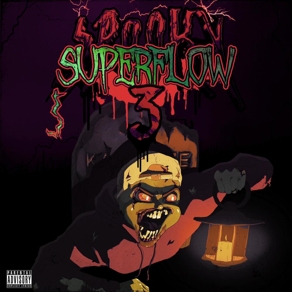 SPOOKY SUPERFLOW 3 (Explicit)