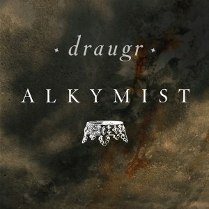 ดาวน์โหลดและฟังเพลง Draugr พร้อมเนื้อเพลงจาก Alkymist