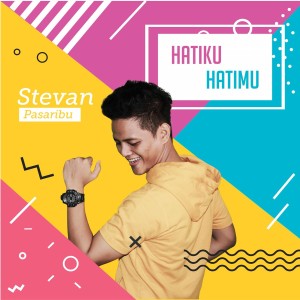 Hatiku Hatimu dari Steven Pasaribu