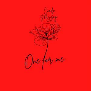 Listen to One for Me (Explicit) song with lyrics from candy mizzay