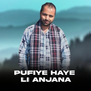 Listen to Pufiye Haye Li Anjana song with lyrics from Thakur Saab