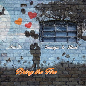 Listen to Bring the Fire song with lyrics from AnnJo