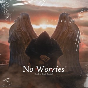 Album No Worries from Krusher